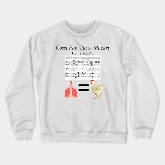 Cossi Fan Tutte-Mozart Crewneck Sweatshirt by Rosettemusicandguitar